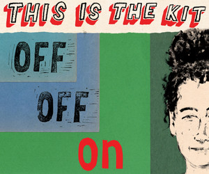 This Is The Kit: Off Off On